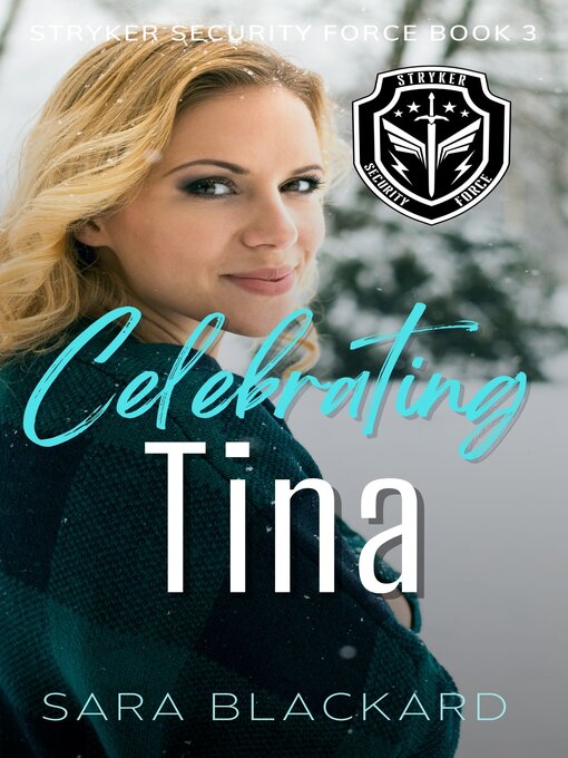 Title details for Celebrating Tina by Sara Blackard - Available